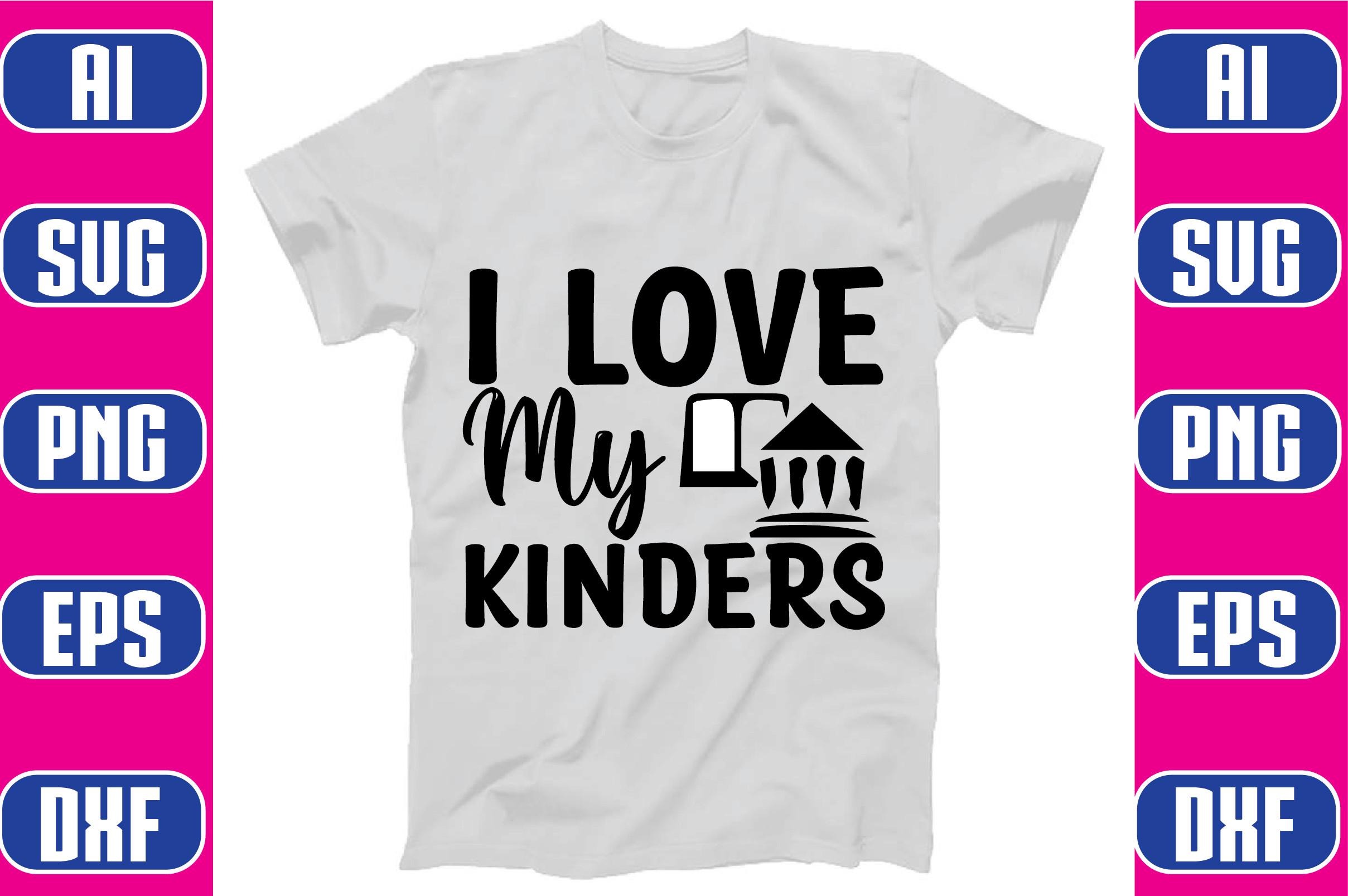 I Love My Kinders