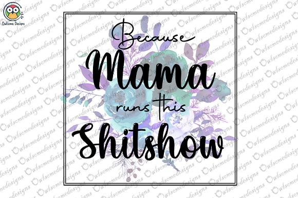 Funny Mama Sublimation