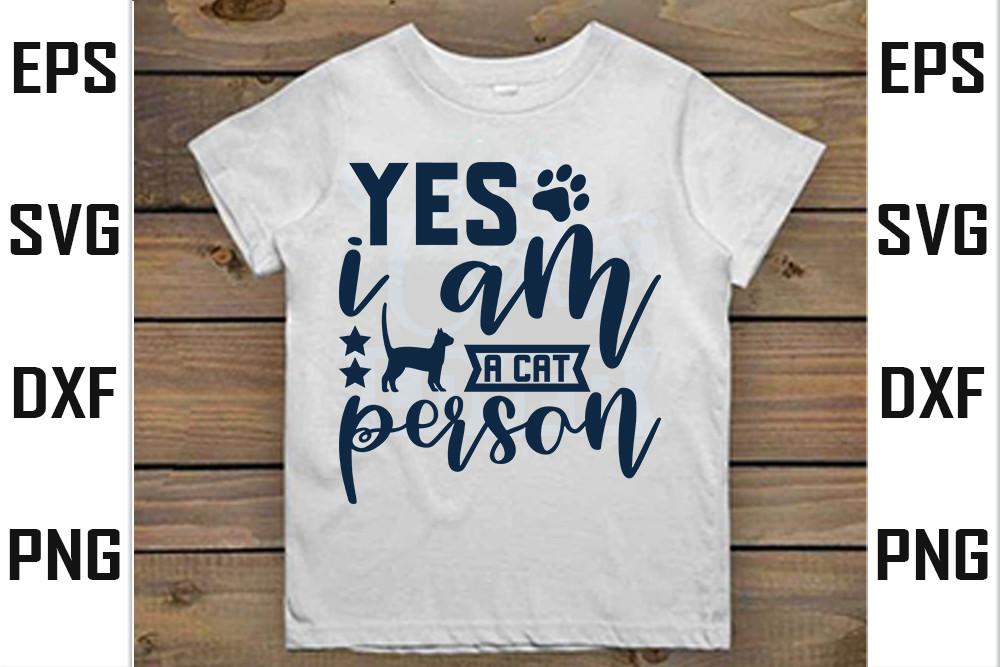 Cat    Svg  Design, Yes I Am a Cat Perso