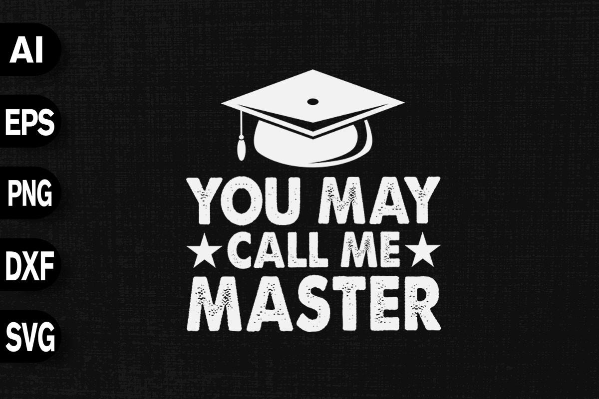 You May Call Me Master