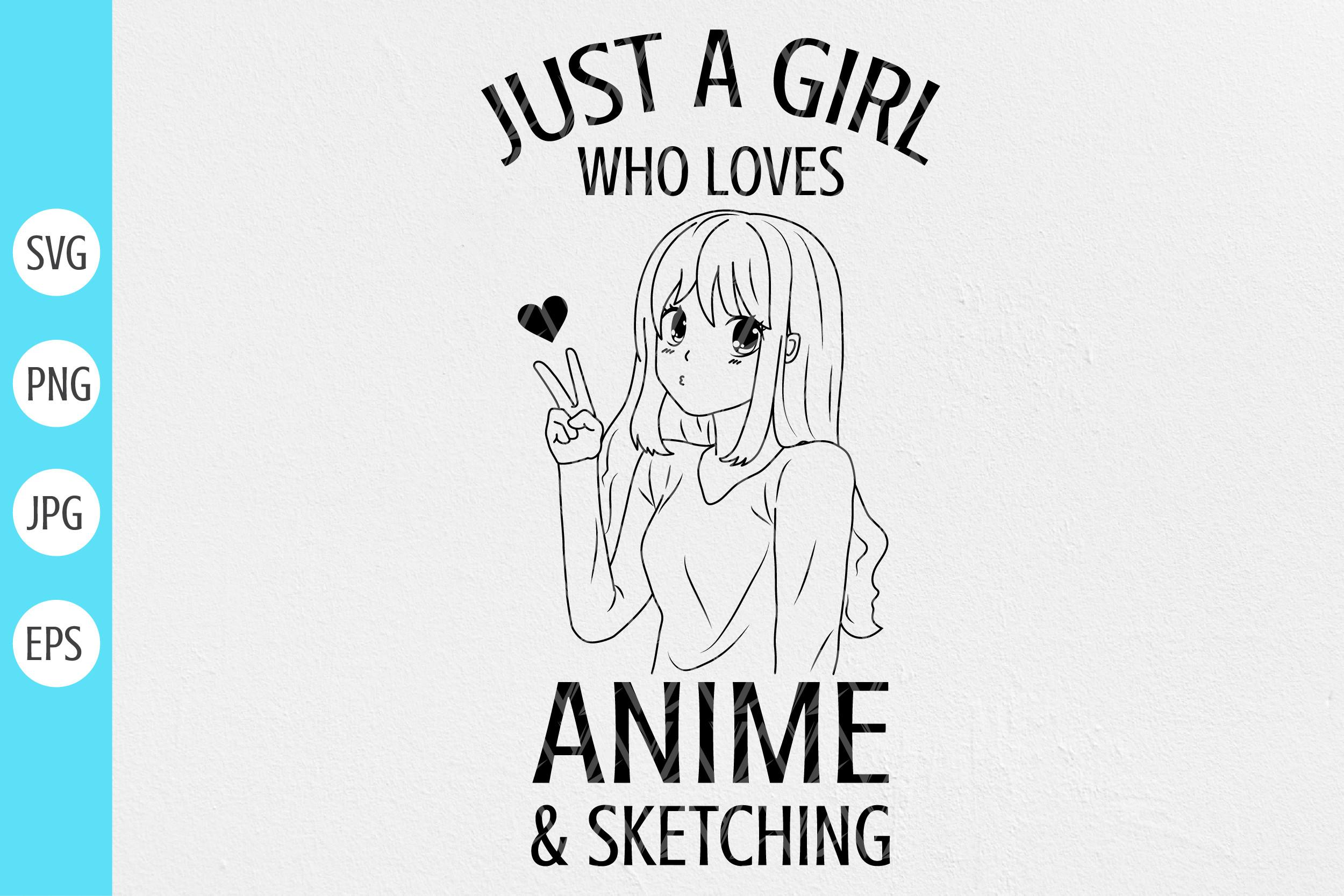 Just a Girl Who Loves Anime Svg
