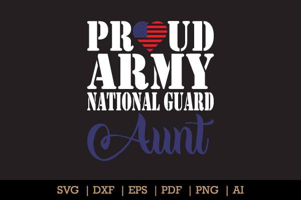 Proud Army National Guard Aunt