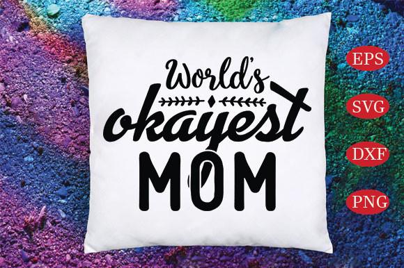 World’s Okayest Mom