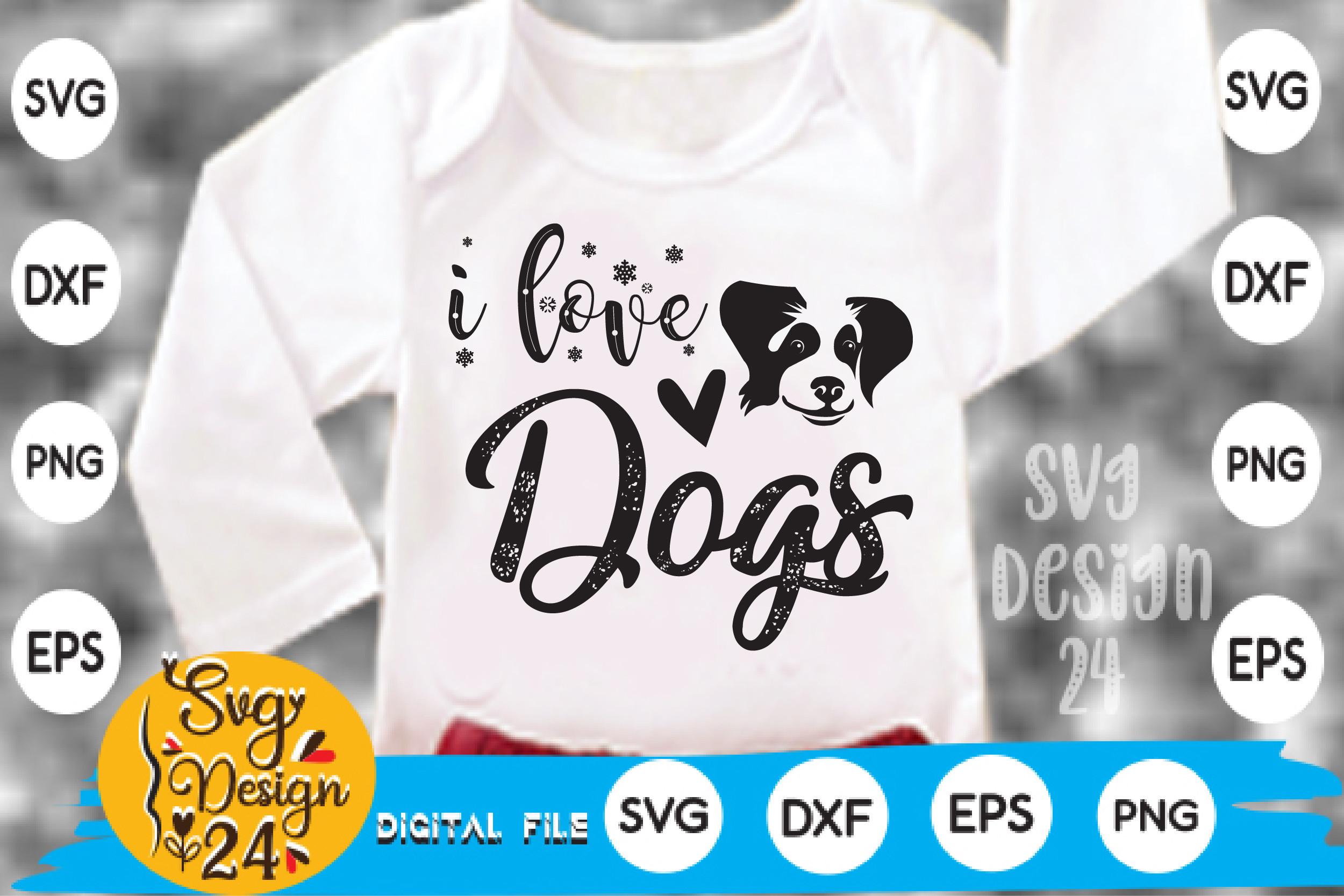 I Love Dogs