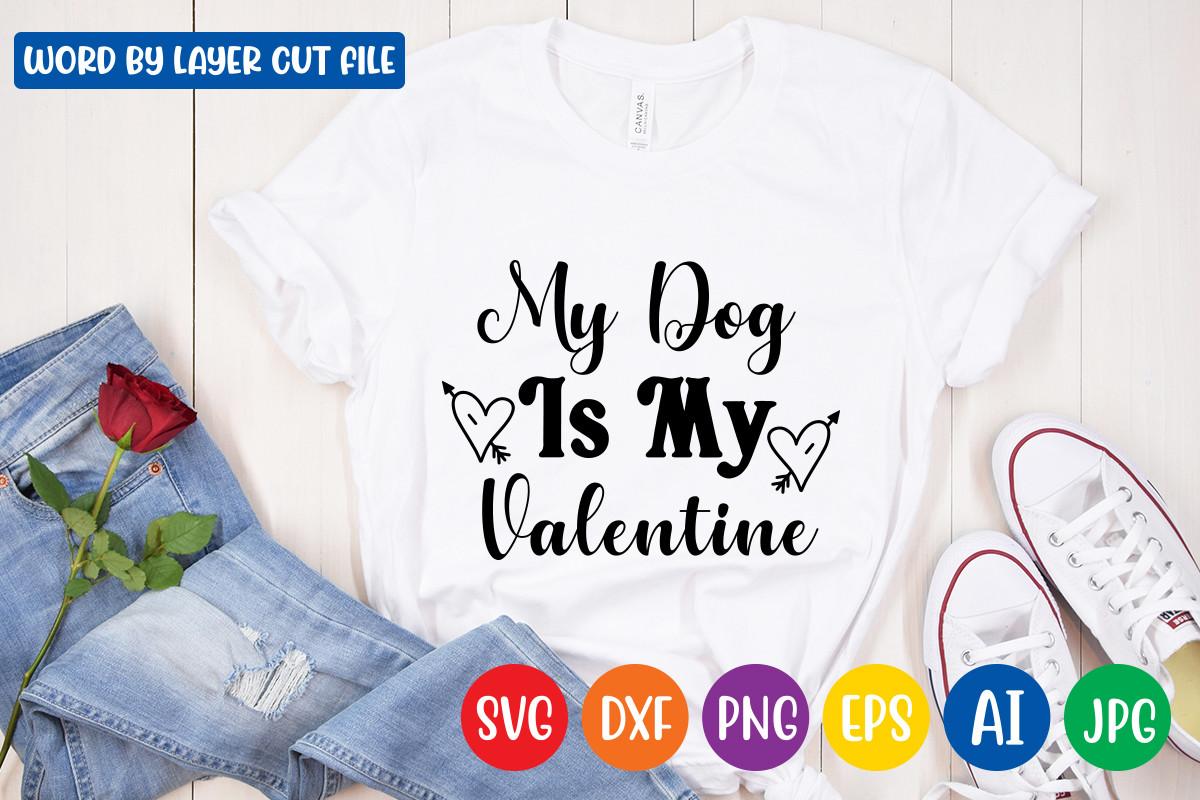 My Dog is My Valentine Svg