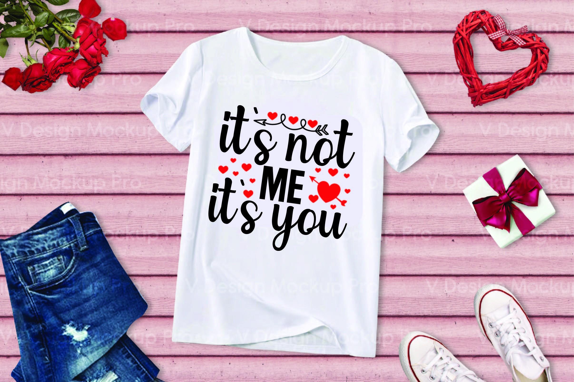 It`s Not Me It`s You