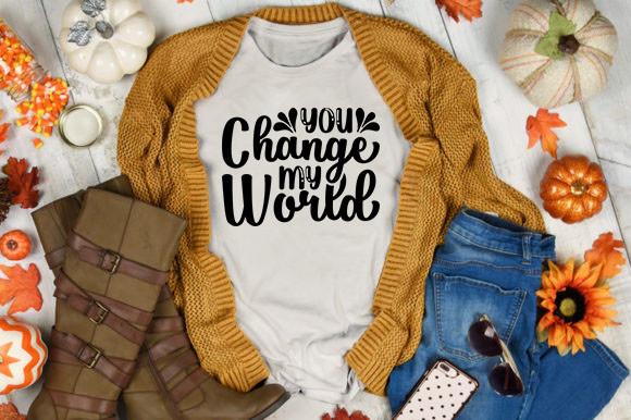 You Change My World