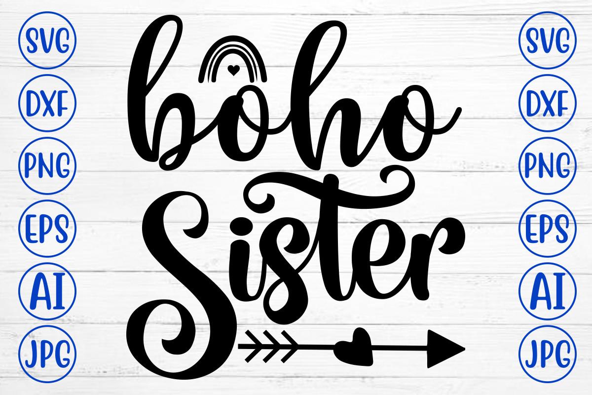 Boho Sister Svg