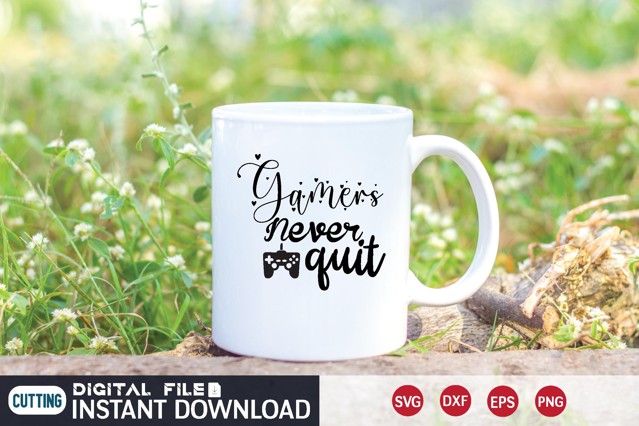 Gamers Never Quit Svg