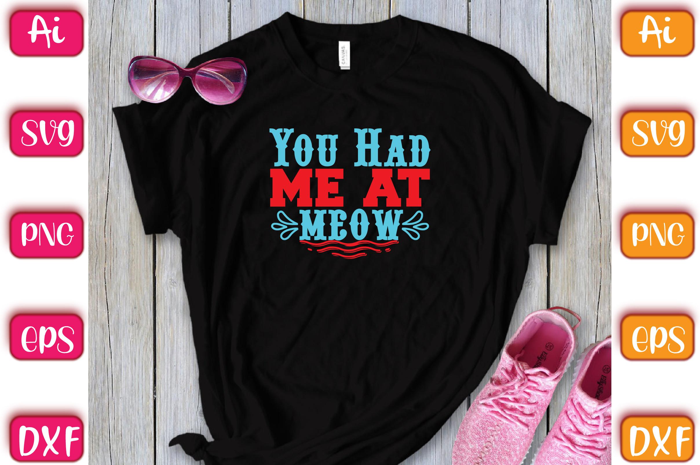 You Had Me at Meow