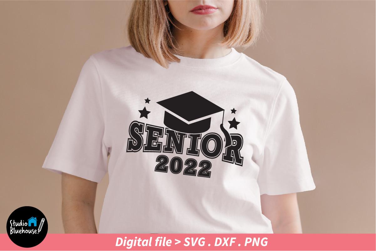 Senior 2022 Svg & Shirt