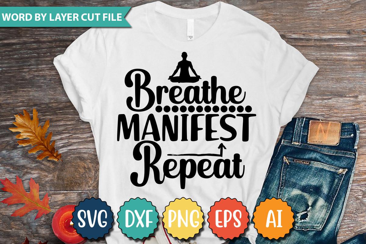 BREATHE MANIFEST REPEAT SVG