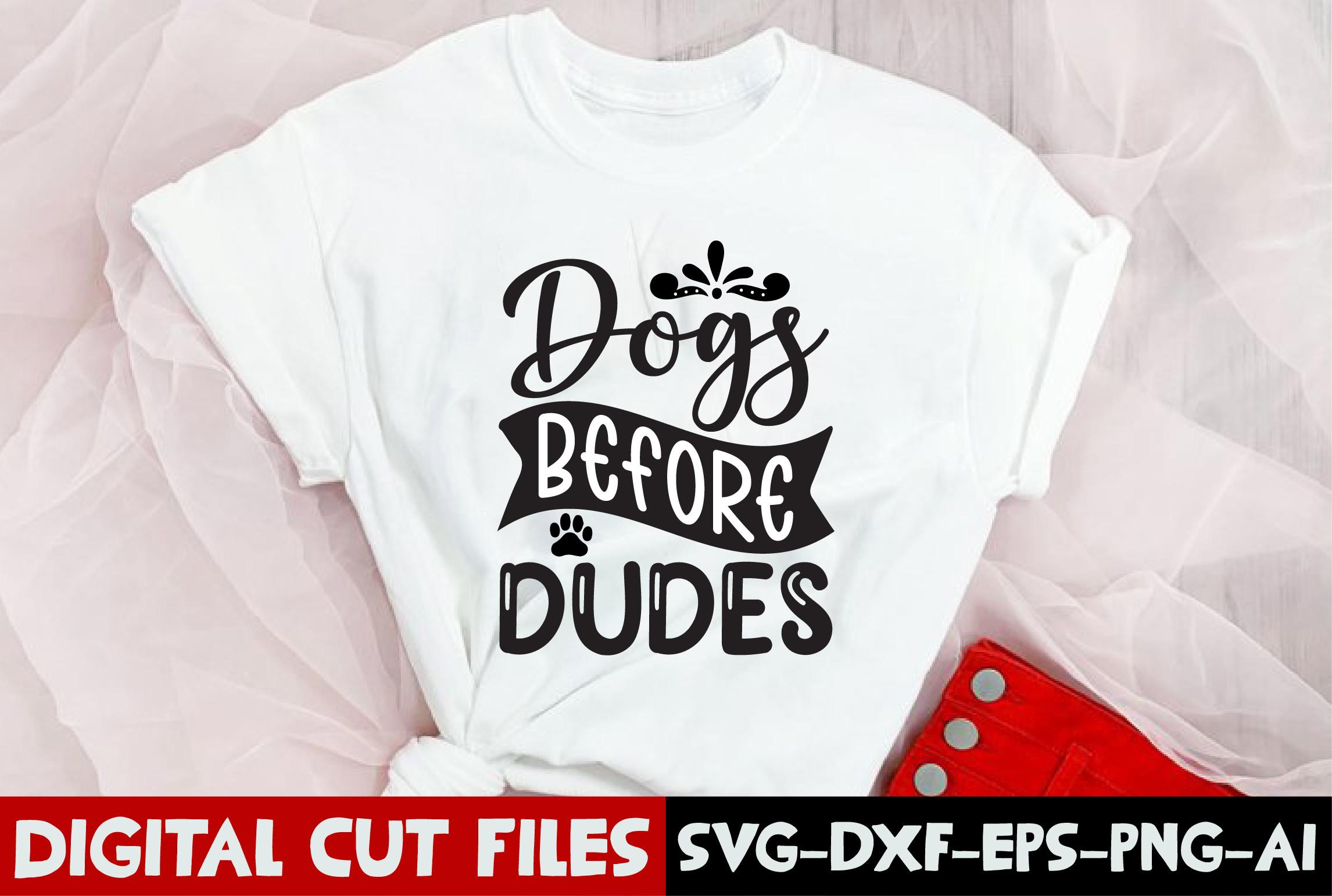 Dogs Before Dudes