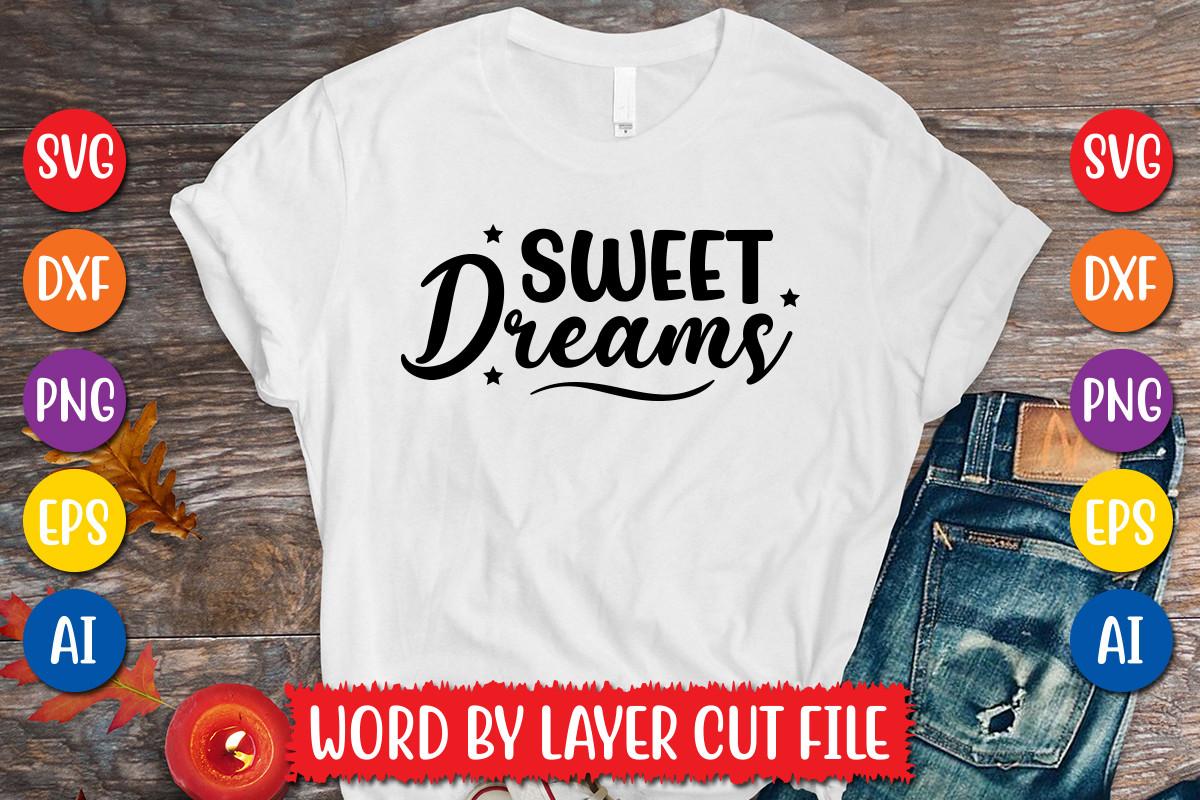Sweet Dreams Svg Design