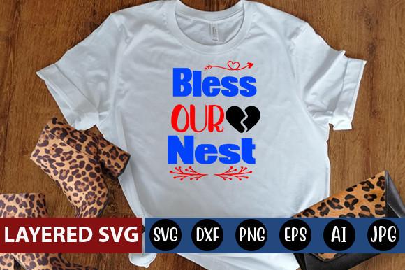 Bless Our Nest Svg Design