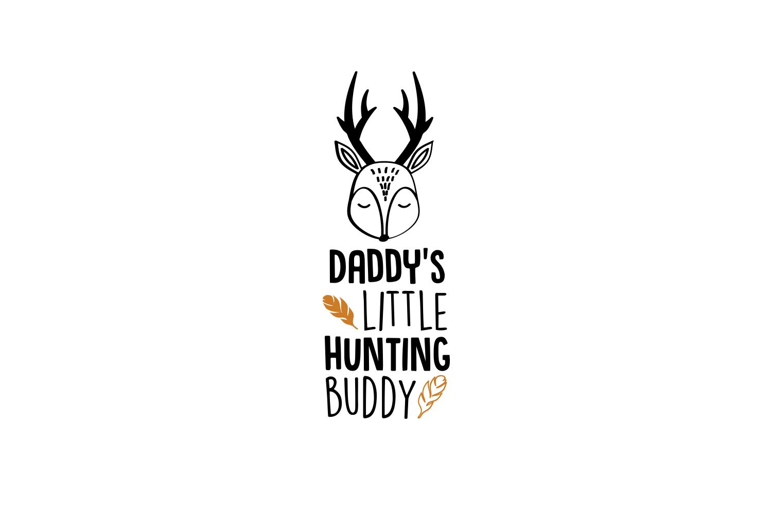 Daddy's Little Hunting Buddy