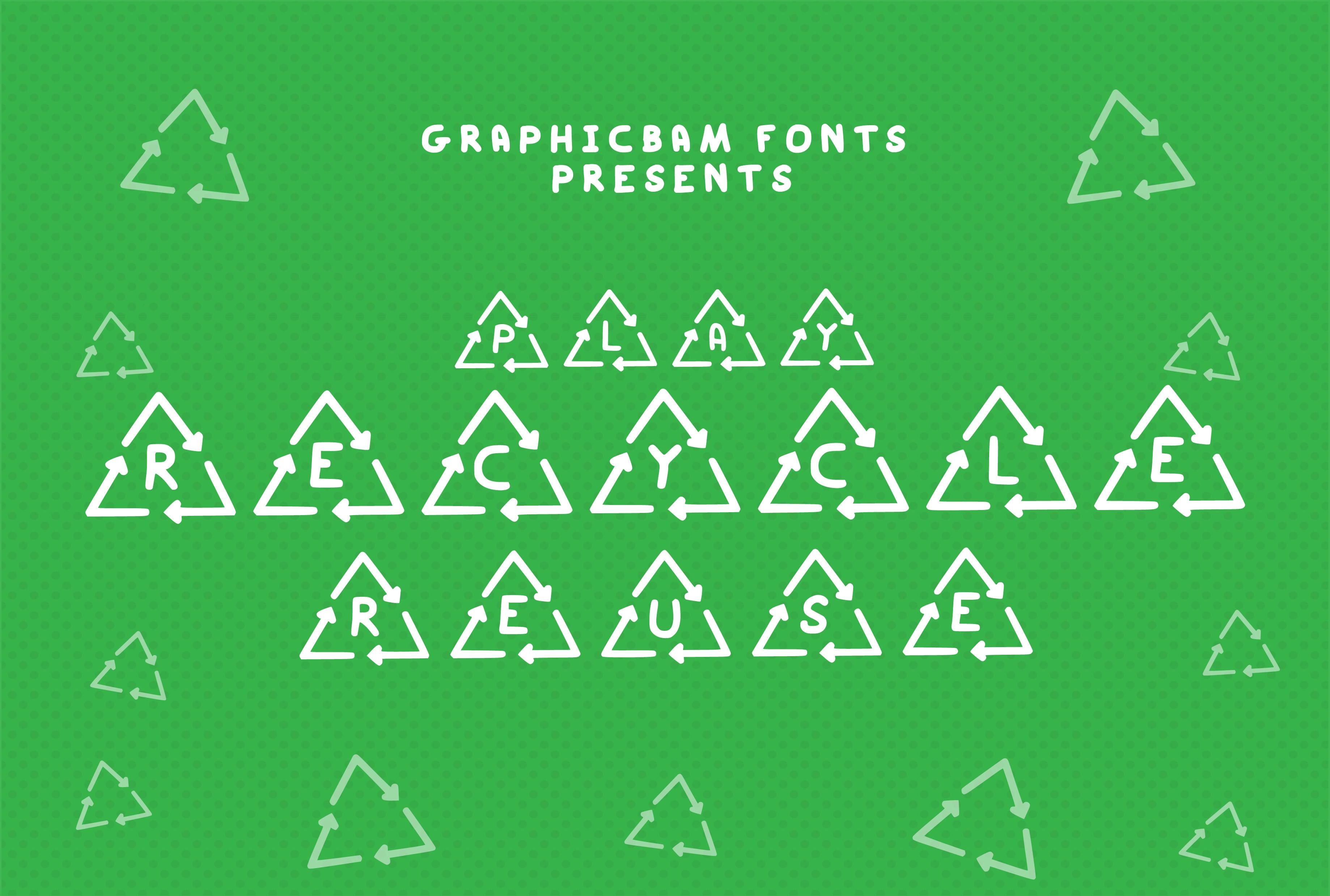 Play Recycle Reuse Font