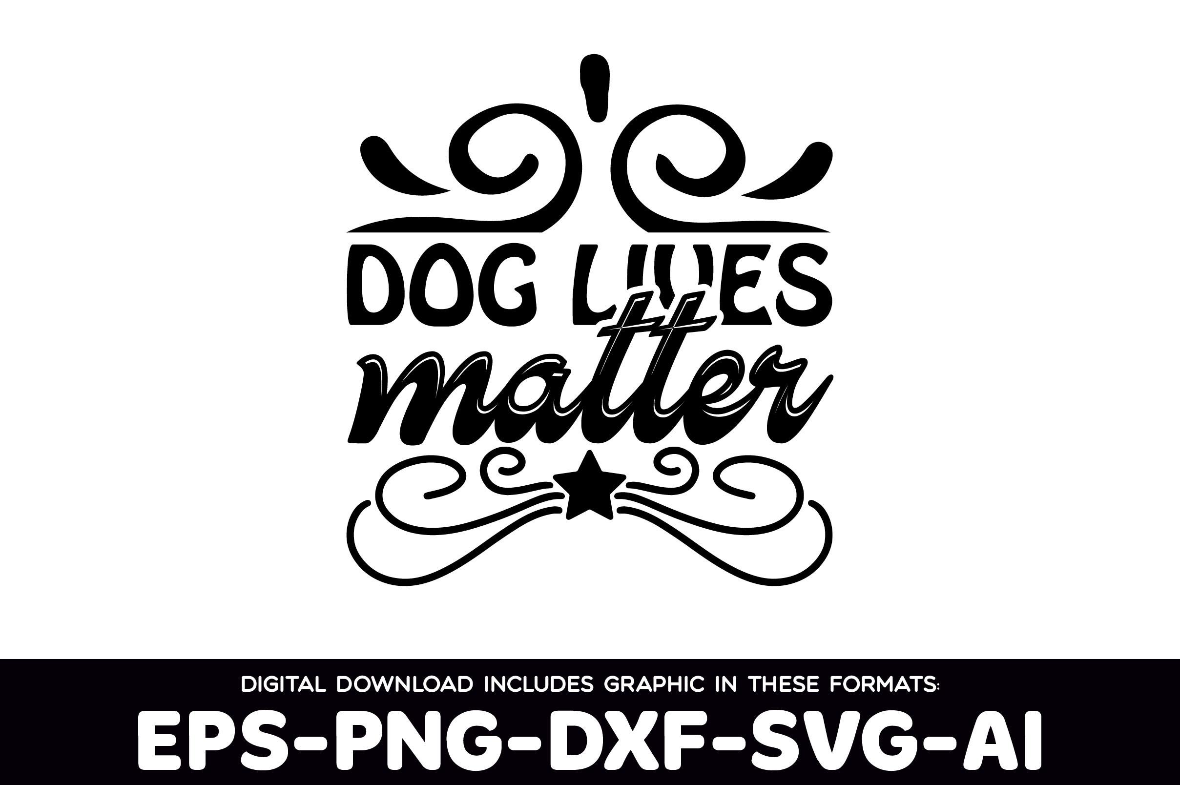 Dog Lives Matter