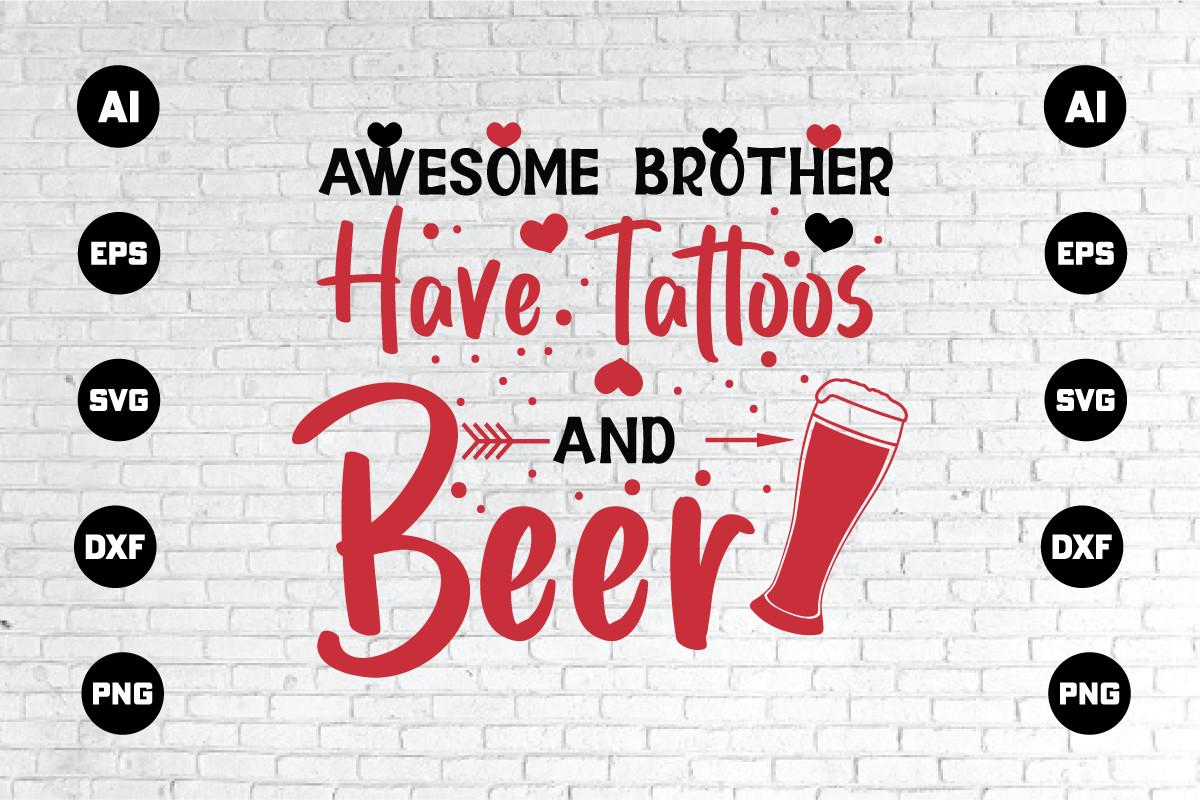 AWESOME BROTHER HAVE TATTOOS and BEAR