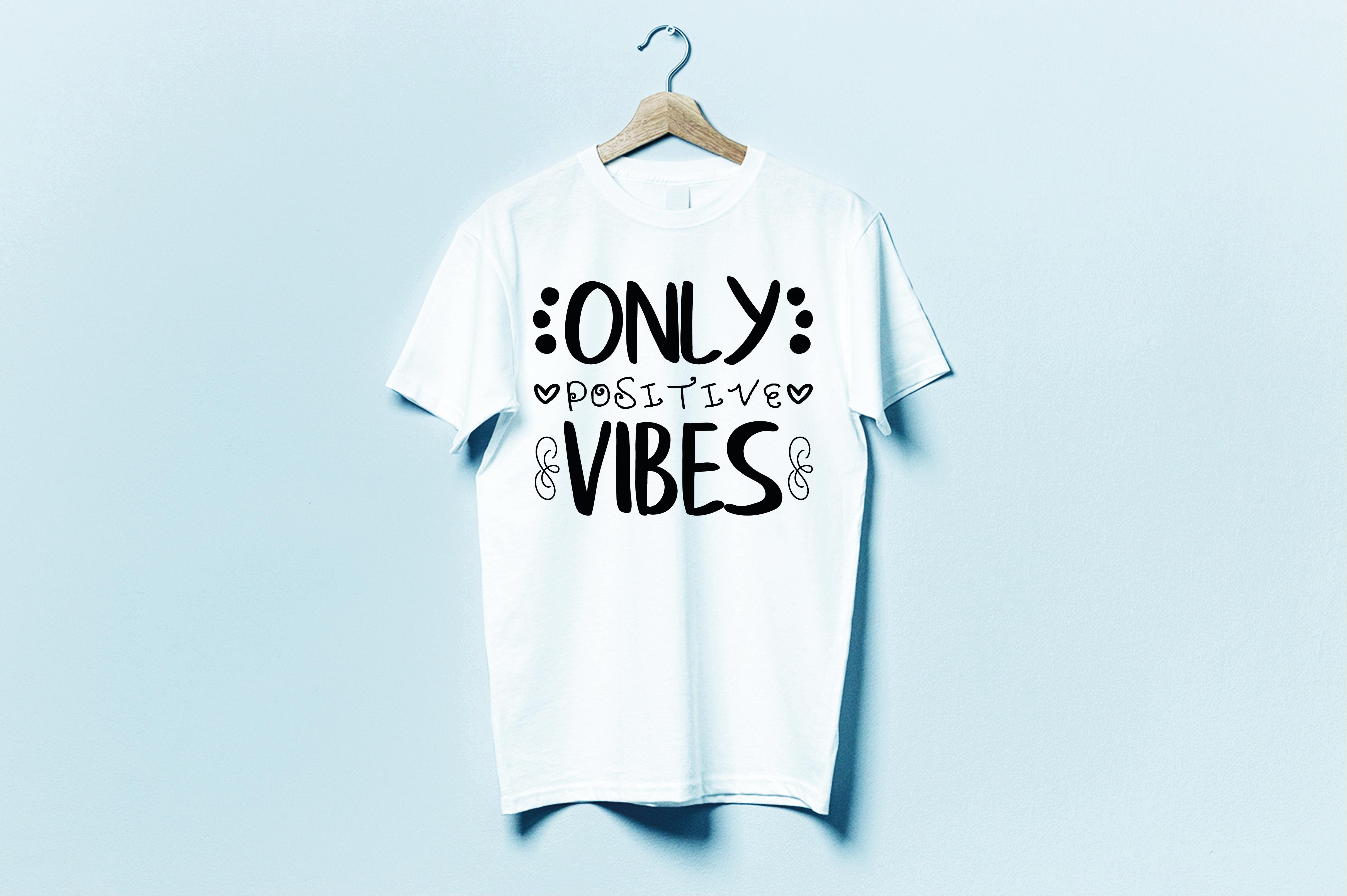 Only Positive Vibes