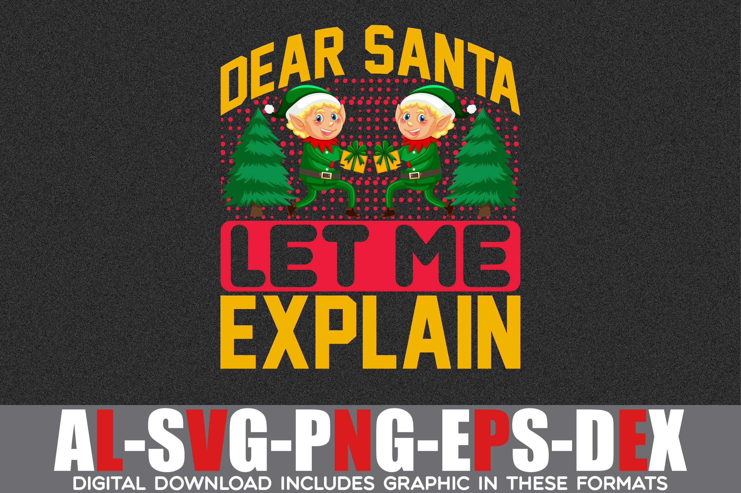 Dear Santa Let Me Explain