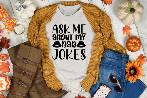 Ask Me About My Dad Jokes