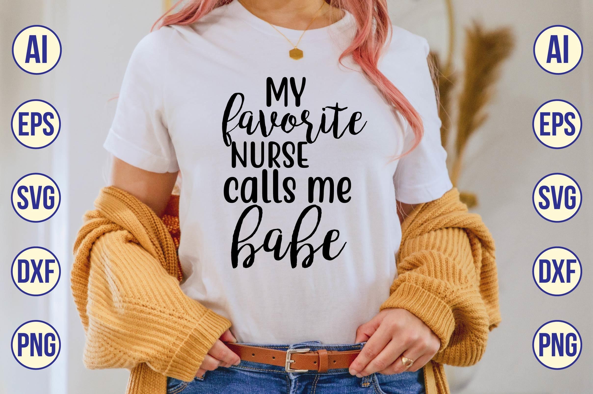 My Favorite Nurse Calls Me Babe