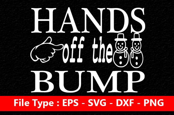Pregnancy Svg Design, Hands off the Bump