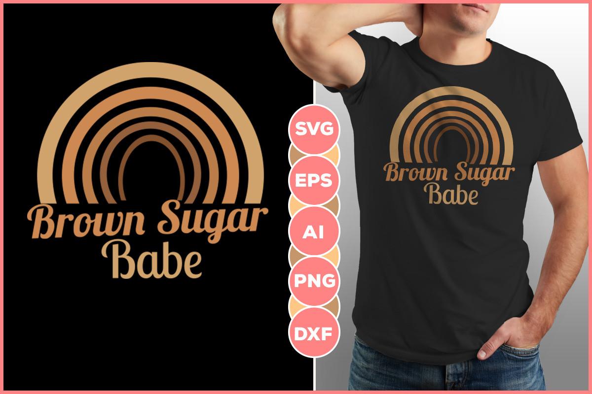 Brown Sugar Babe T Shirt Design