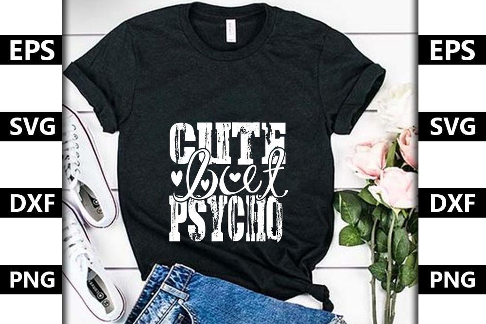 Funny Svg Design,Cute but Psycho
