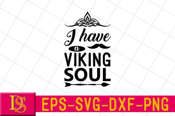 I Have a Viking Soul