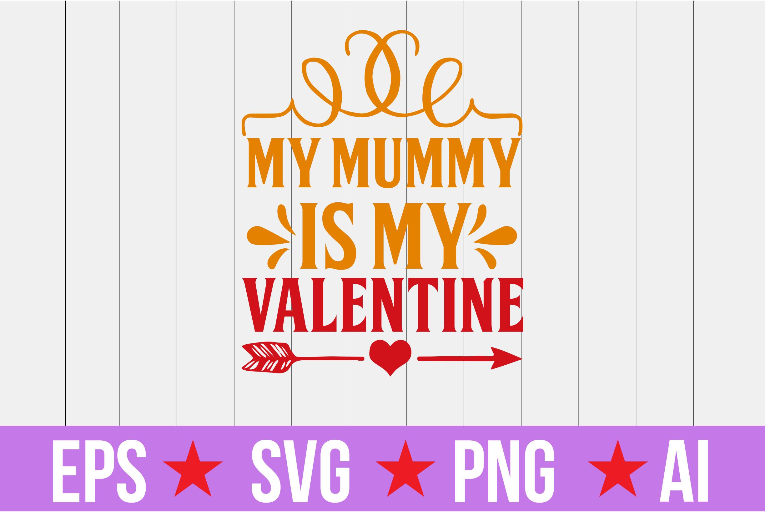 My Mummy is My Valentine