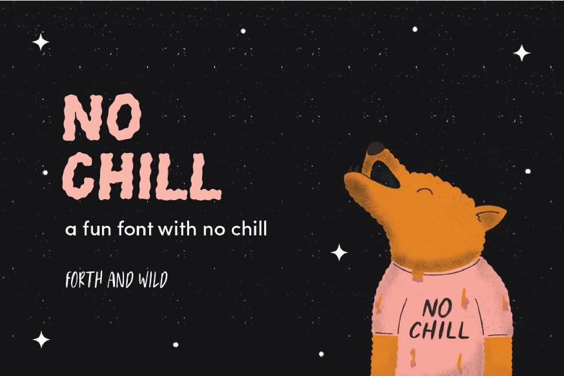 No Chill Font