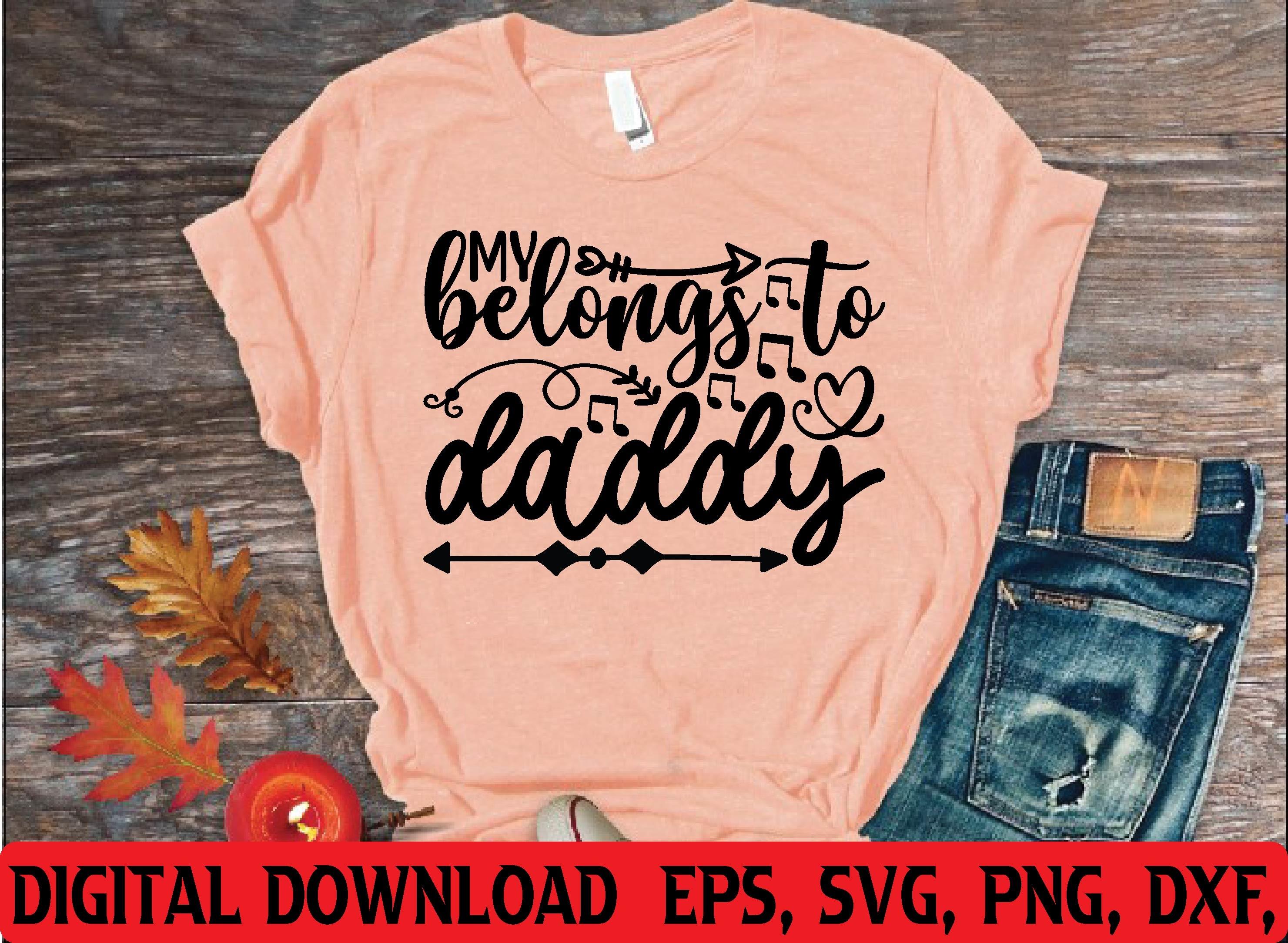 My Belongs to Daddy Svg