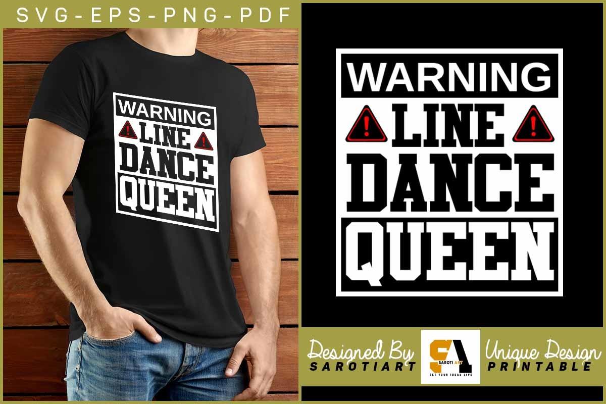 Line Dance Queen Shirt  SVG Print Ready