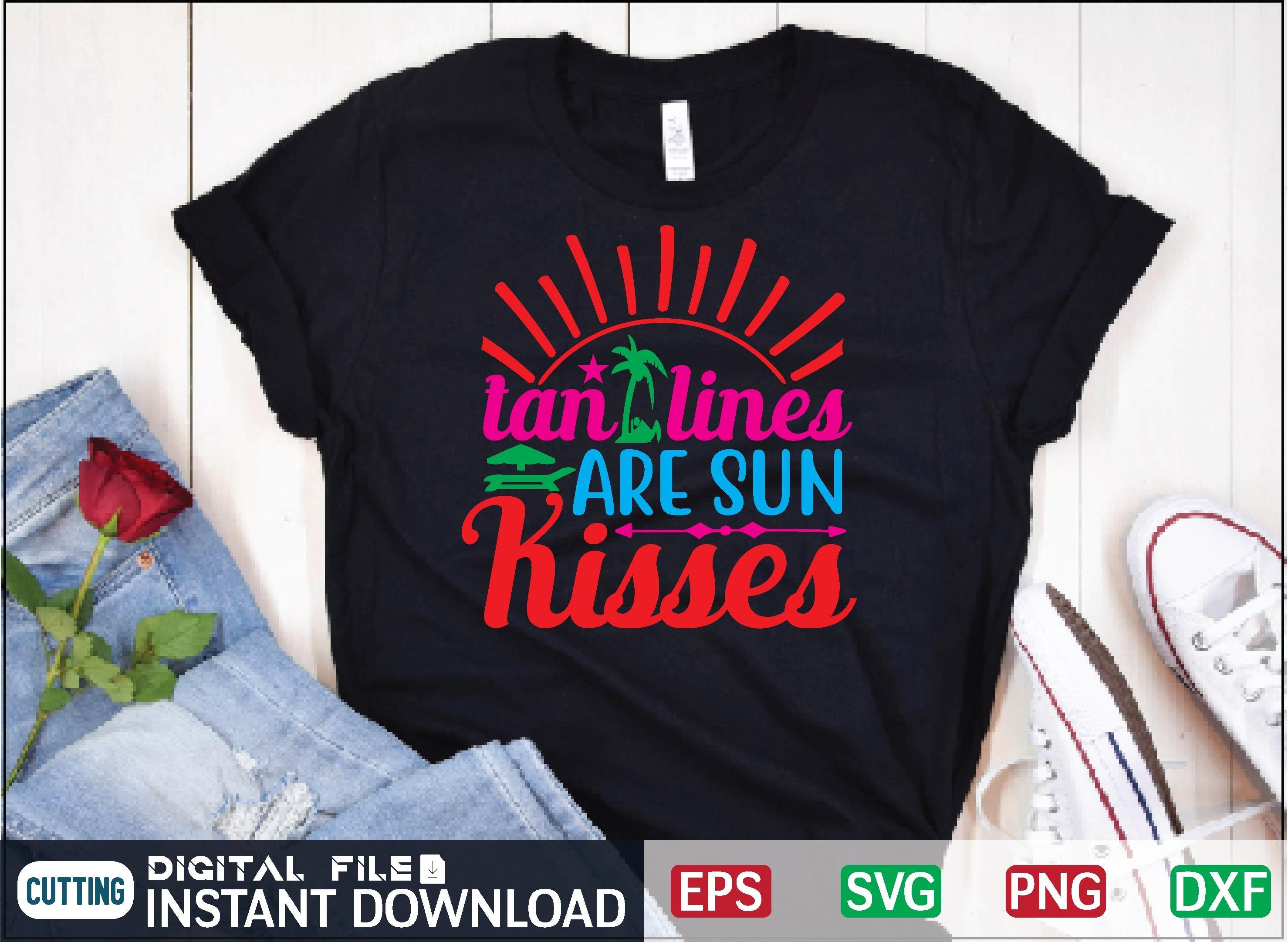Tan Lines Are Sun Kisses Svg Design
