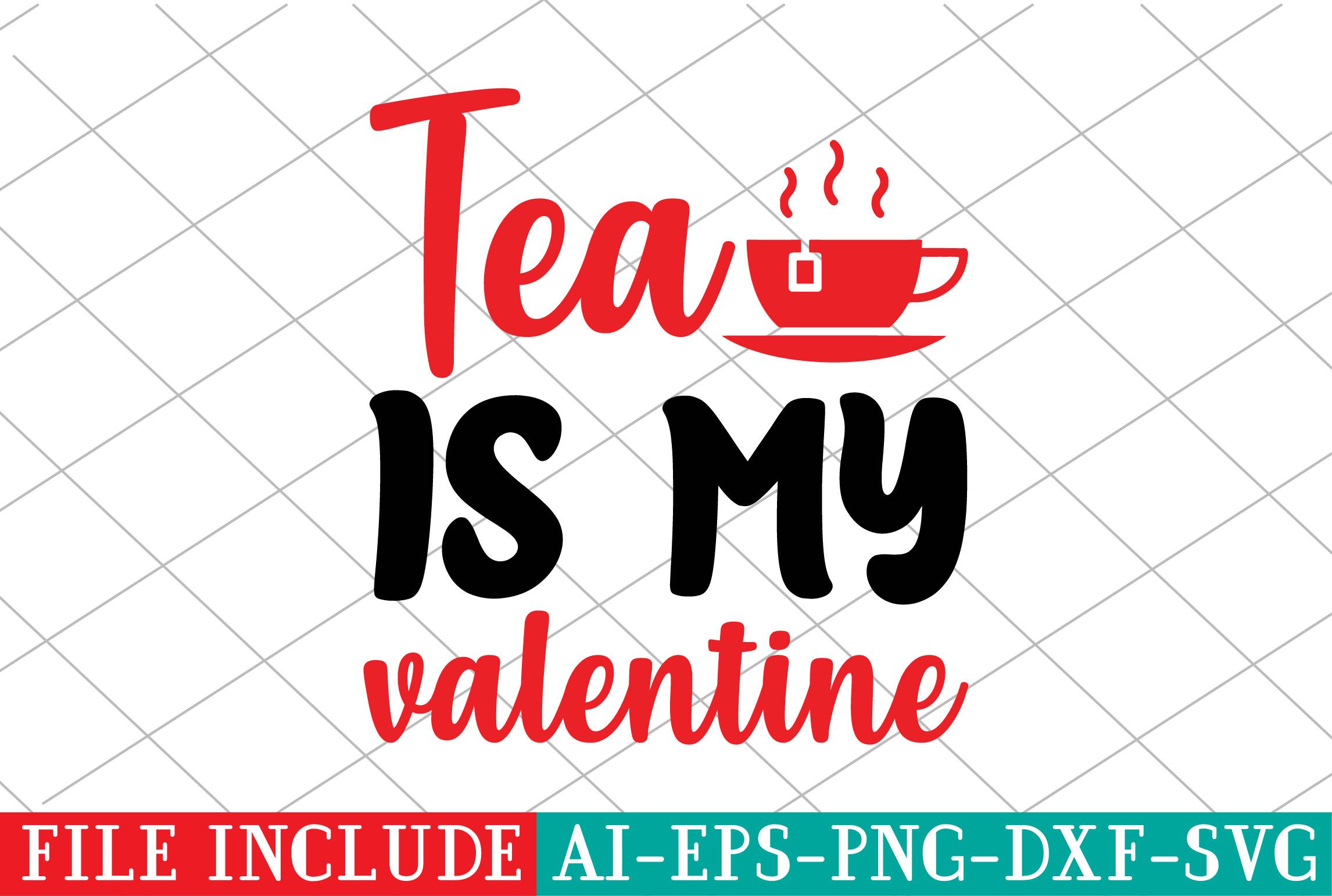 Tea is My Valentine