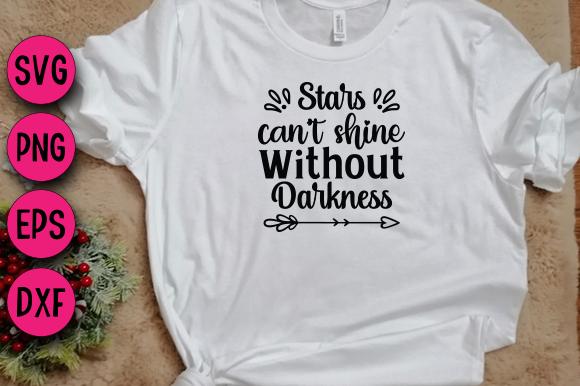 Stars Can't Shine Without Darkness