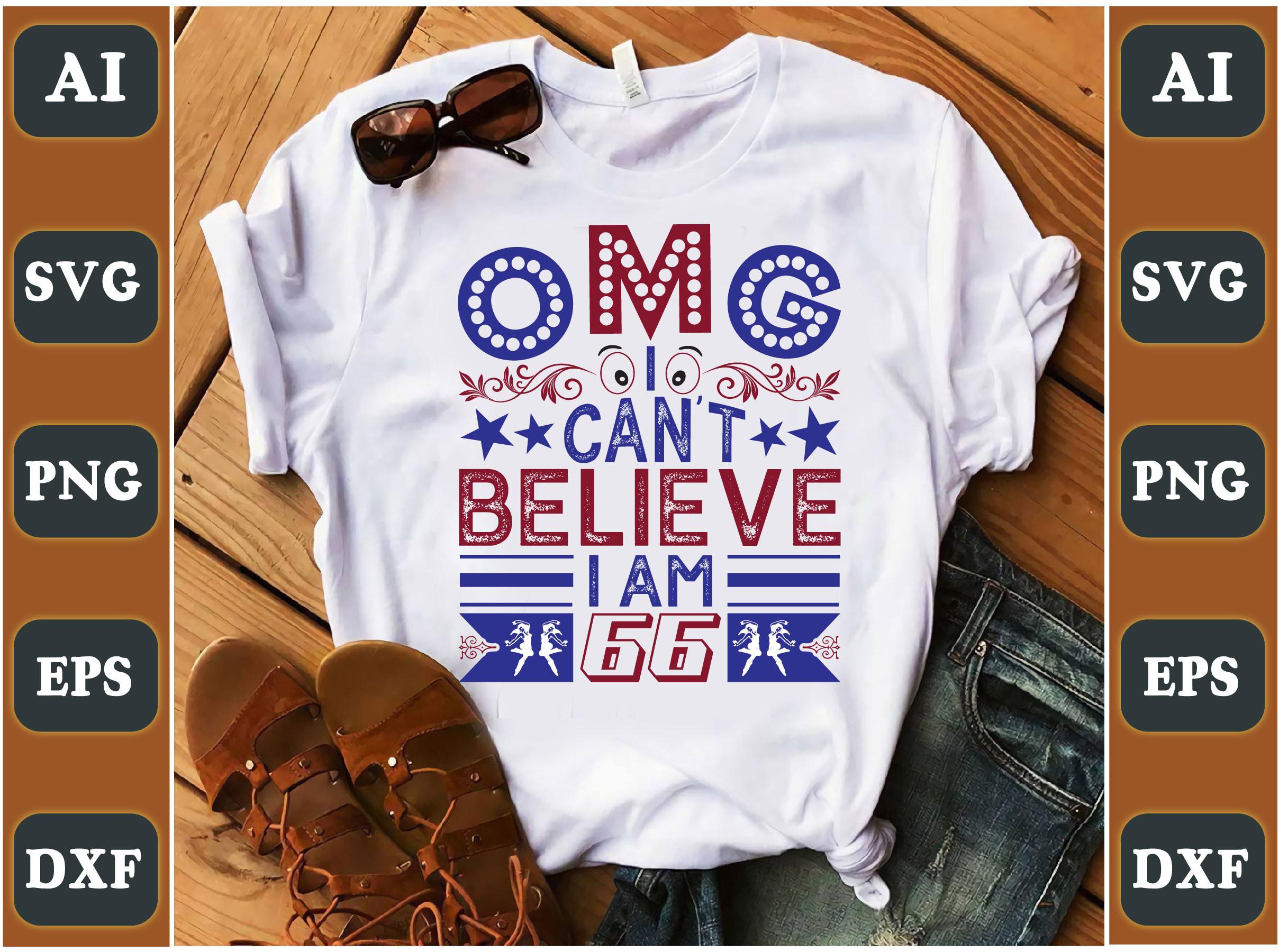 Omg I Can’t Believe I Am 66