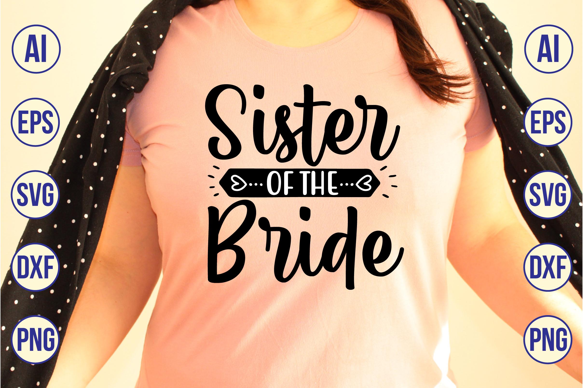 Sister of the Bride SVG
