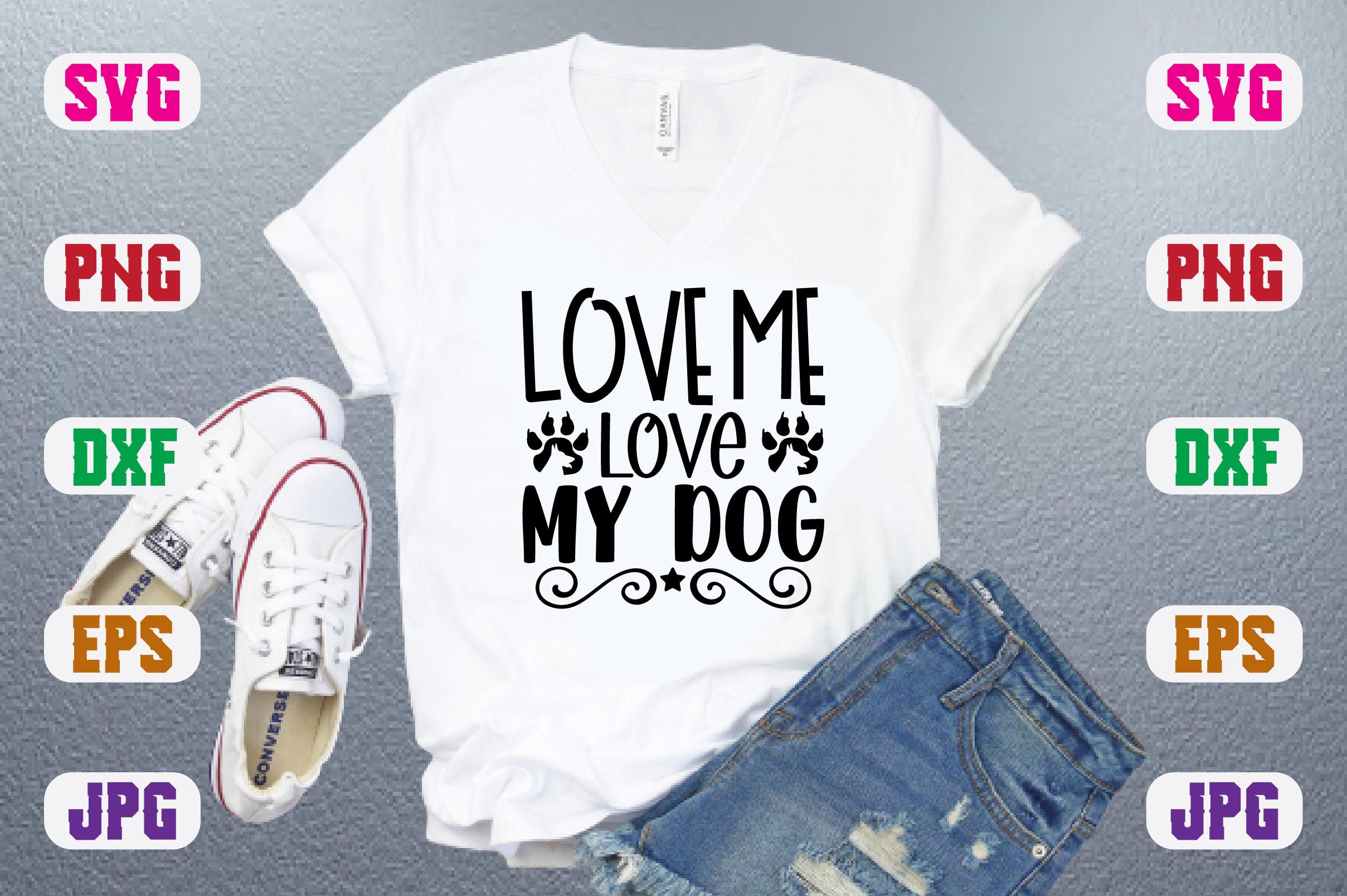 Love Me Love My Dog