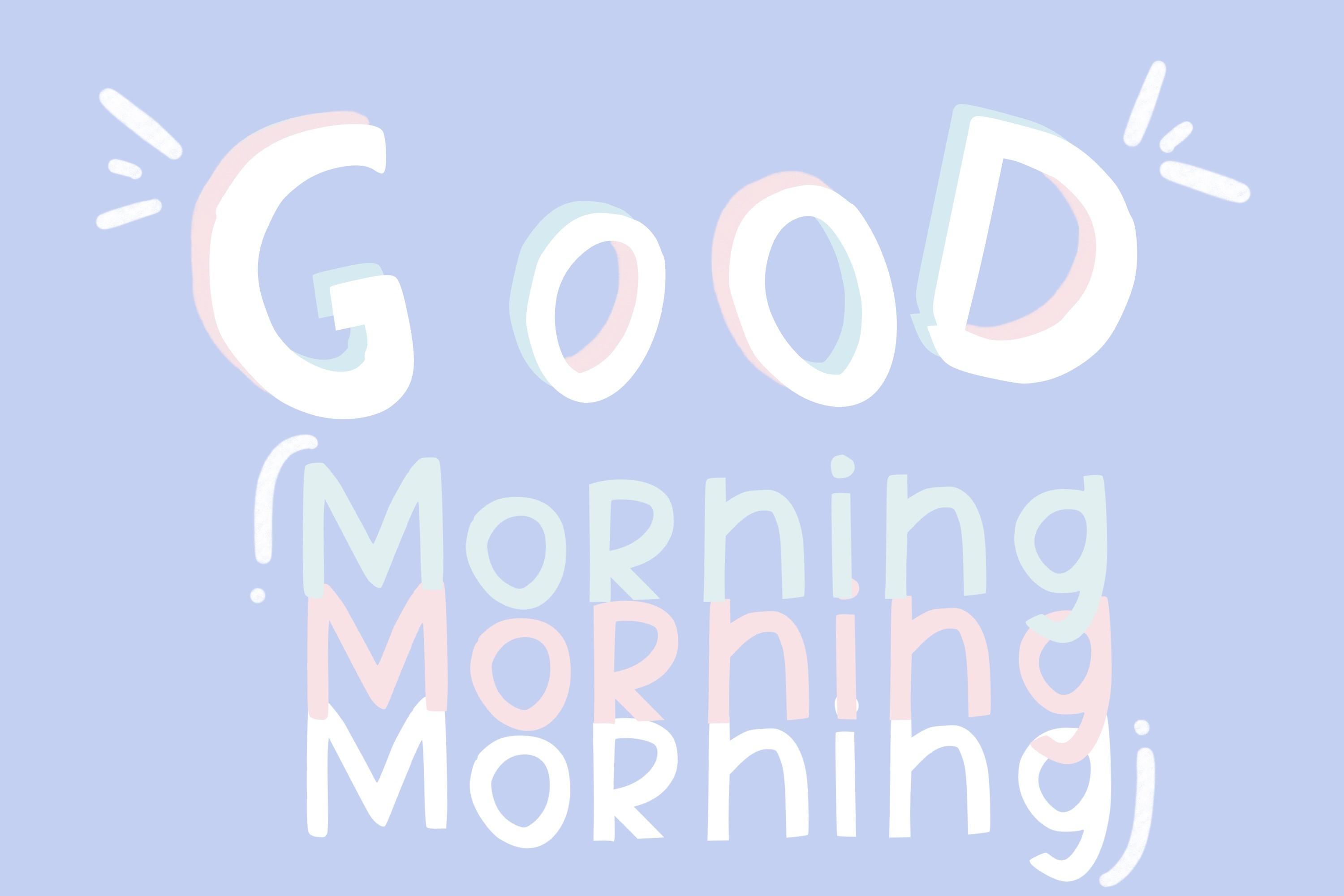 Good Morning Font