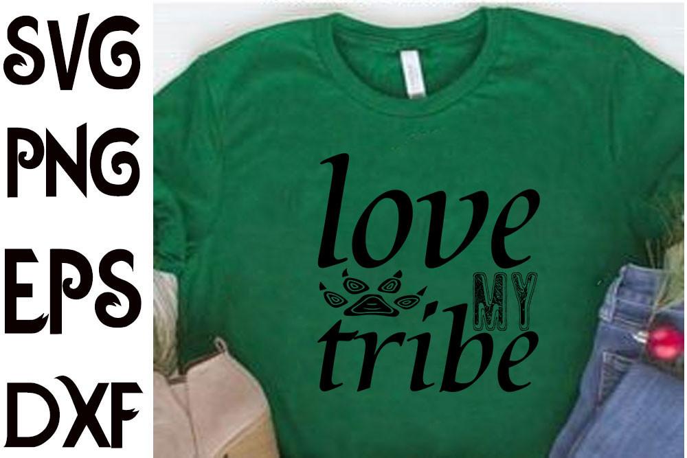 BOHO Svg Design,love My Tribe