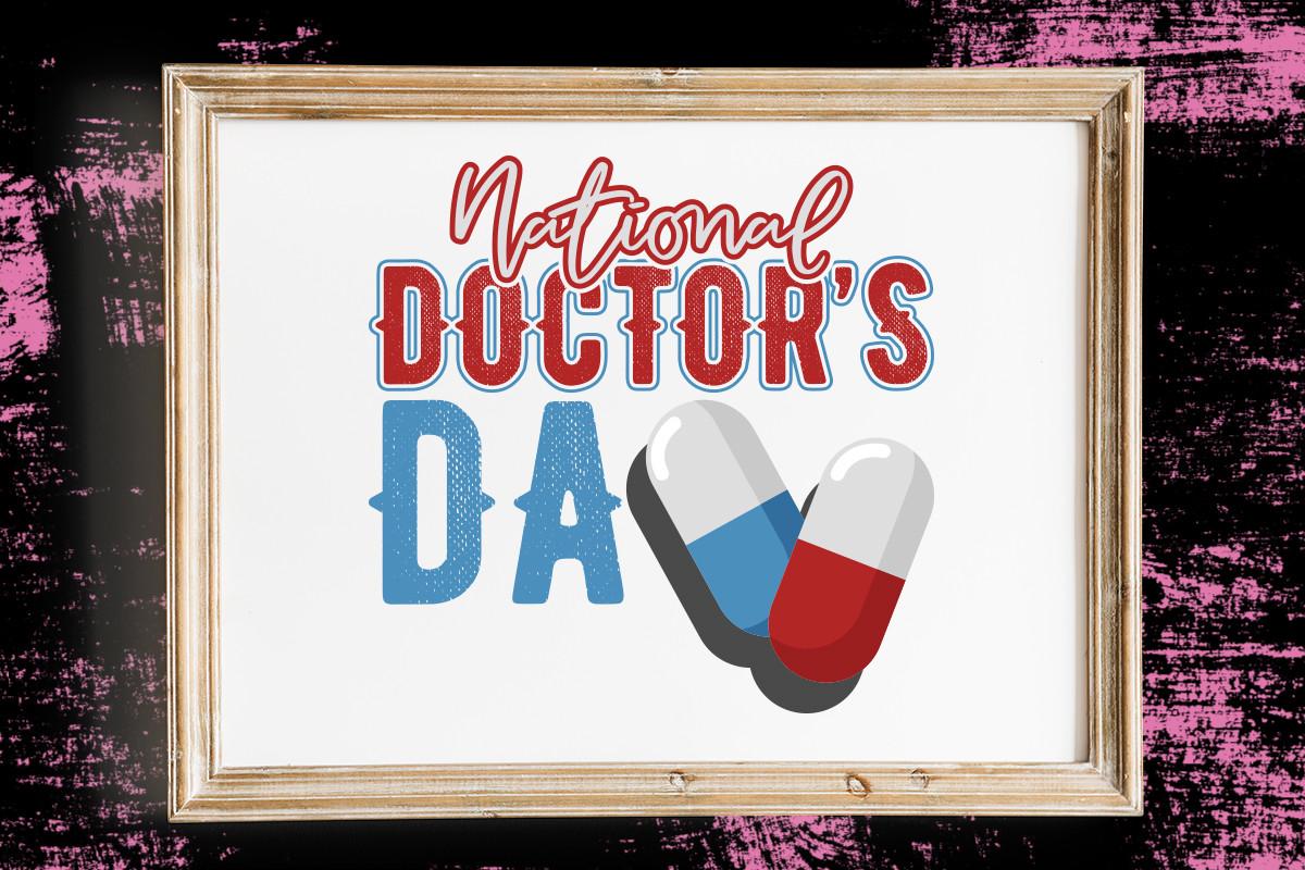 National Doctor's Day T Shirt Design