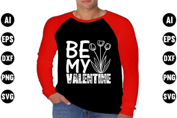 Valentine's Day  Quote Design, Be My