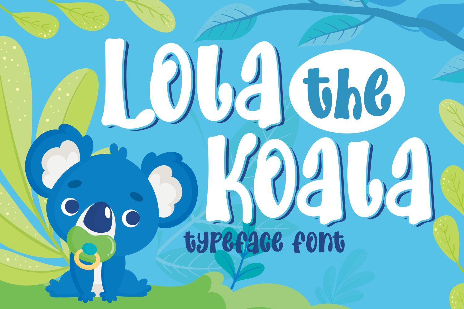 Lola the Koala Font