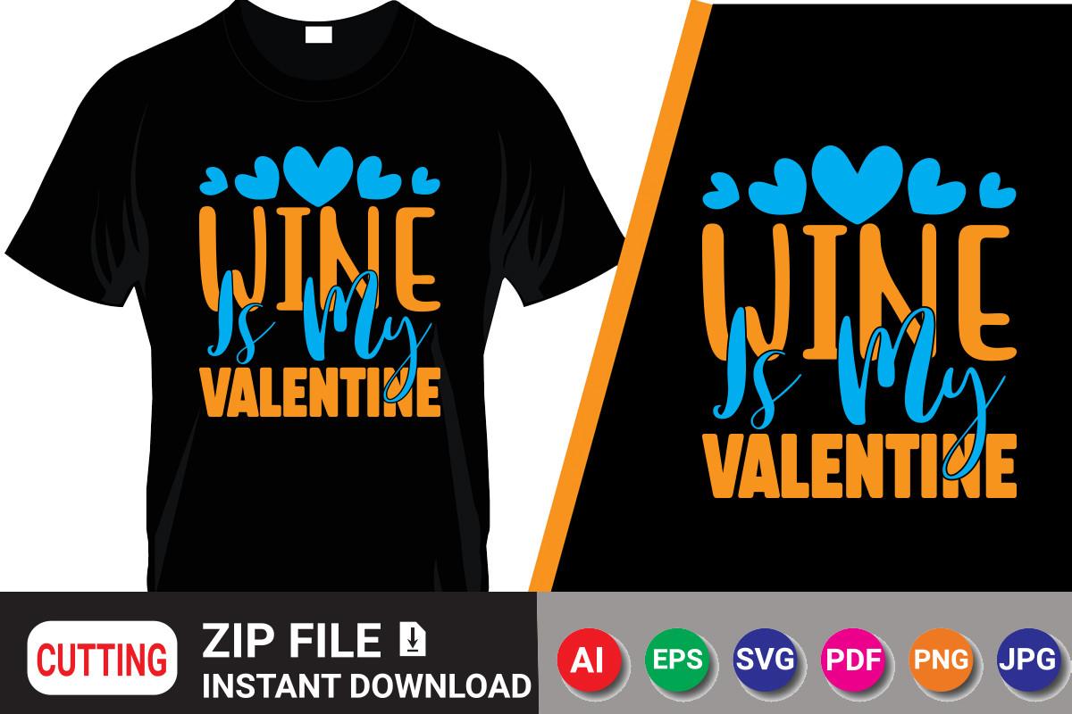 Wine is My Valentine