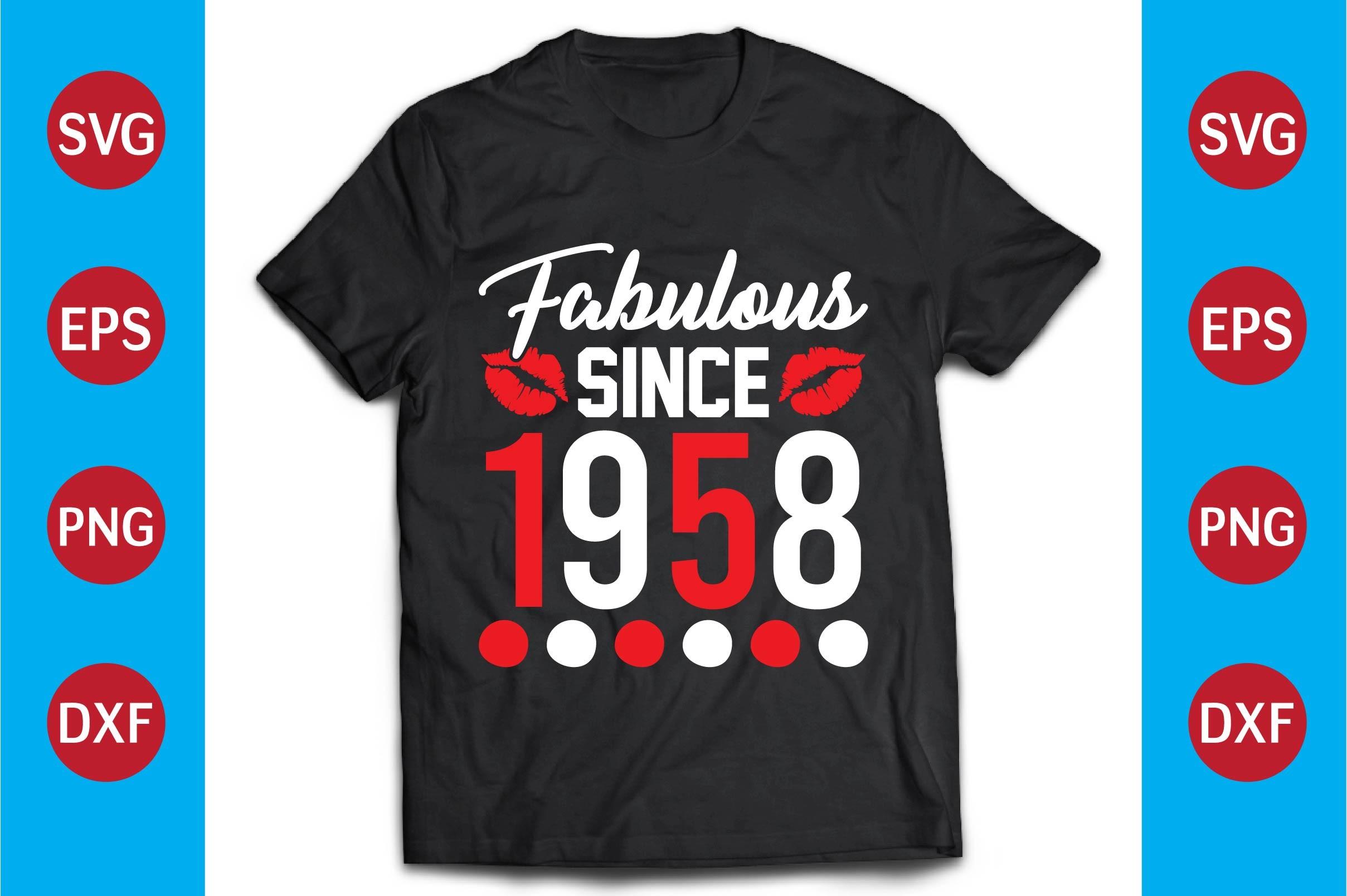 Fabulous T-shirt Design   Fabulous Since