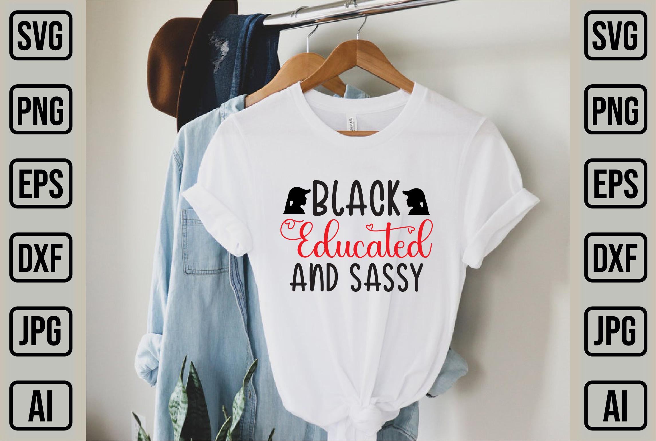 Black Educated and Sassy
