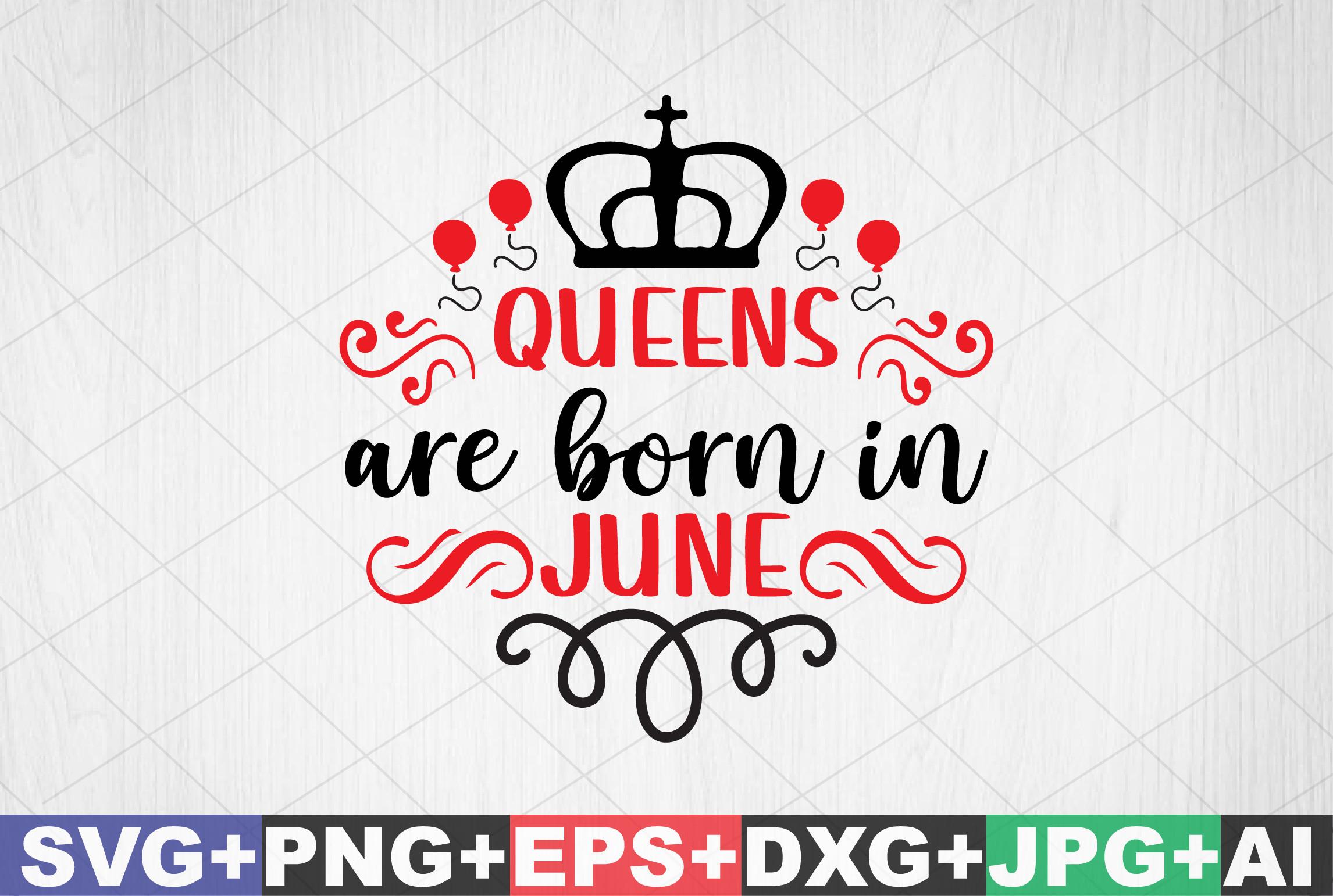 Queens Are Born in June